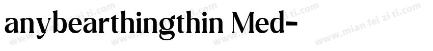 anybearthingthin Med字体转换